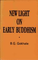 Front cover of New light on early Buddhism by Balkrishna Govind Gokhale
