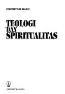 Front cover of Teologi dan spiritualitas by Tom Jacobs
