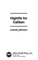 Cover of Highlife for Caliban by Lemuel A. Johnson