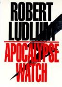Cover of The apocalypse watch by Robert Ludlum
