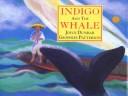 Front cover of Indigo and the whale by Joyce Dunbar
