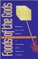 Front cover of Foods of the gods by Gary Westfahl