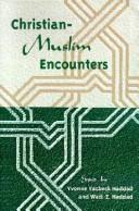 Cover of Christian-Muslim encounters by Yvonne Yazbeck Haddad