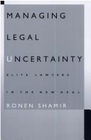Front cover of Managing legal uncertainty by Ronen Shamir