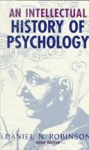 Cover of An intellectual history of psychology by Daniel N. Robinson