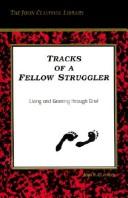 Front cover of Tracks of a fellow struggler by John Claypool