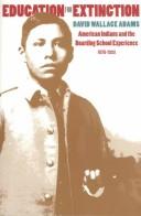 Cover of Education for extinction by David Wallace Adams