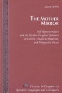 Cover of The mother mirror by Laurie Corbin