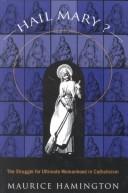 Front cover of Hail Mary? by Maurice Hamington
