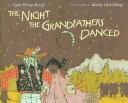 Front cover of The night the grandfathers danced by Linda Theresa Raczek