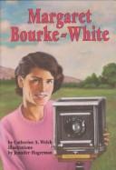 Cover of Margaret Bourke-White by Catherine A. Welch