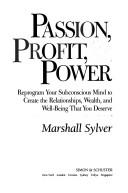 Front cover of Passion, profit & power by Marshall Sylver