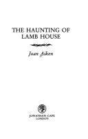Front cover of The haunting of Lamb House by Joan Aiken