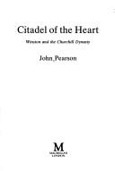 Front cover of Citadel of the Heart by John Pearson