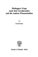 Cover of Heideggers Frage nach dem Gewährenden und die exakten Wissenschaften by Ewald Richter