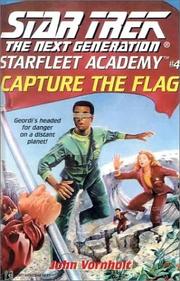 Front cover of Star Trek The Next Generation - Starfleet Academy - Capture the Flag by John Vornholt