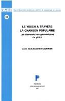 Front cover of Le yidich à travers la chanson populaire by Anne Szulmajster-Celnikier