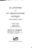 Front cover of Le judaïsme et le christianisme antique d'Antiochus Epiphane à Constantin by Simon, Marcel