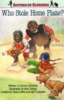 Front cover of Who stole Home Plate? by Steven Otfinoski