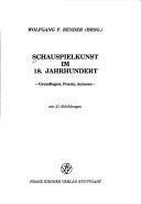 Front cover of Schauspielkunst im 18. Jahrhundert by Wolfgang F. Bender