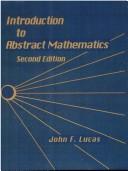 Front cover of Introduction to abstract mathematics by John F. Lucas