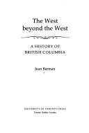 Cover of The West beyond the West by Jean Barman