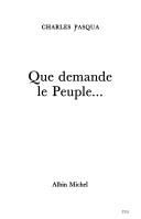 Cover of Que demande le Peuple-- by Charles Pasqua