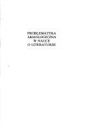 Front cover of Problematyka aksjologiczna w nauce o literaturze by Andrzej Tyszczyk