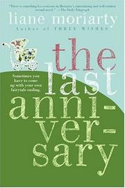 Front cover of The last anniversary by Liane Moriarty