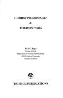 Front cover of Buddhist pilgrimages & tours in India by S. C. Bagri