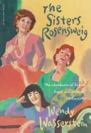 Cover of The sisters Rosensweig by Wendy Wasserstein