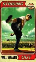 Cover of Striking out by Will Weaver