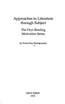 Front cover of Approaches to literature through subject by Paula Kay Montgomery