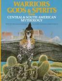 Front cover of Warriors, gods & spirits from Central & South American mythology by Gifford, Douglas