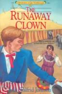Front cover of The runaway clown by Lois Walfrid Johnson