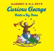 Front cover of Margret & H.A. Rey's Curious George visits a toy store by Margret Rey