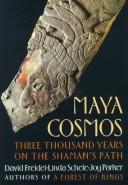Cover of Maya cosmos by David A. Freidel