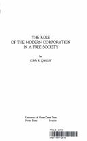 Front cover of The role of the modern corporation in a free society by John R. Danley