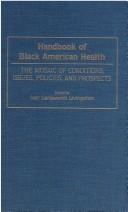 Front cover of Handbook of Black American health by Ivor Lensworth Livingston