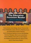 Cover of The Education Feminism Reader by Lynda Stone