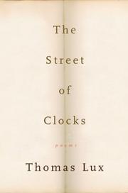 Front cover of The street of clocks by Thomas Lux