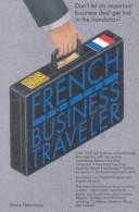 Front cover of French for the business traveler by Annie Heminway