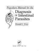 Front cover of Procedure manual for the diagnosis of intestinal parasites by Donald L. Price