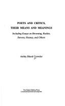 Front cover of Poets and critics, their means and meanings by A. B. Crowder
