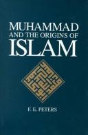 Front cover of Muhammad and the origins of Islam by F. E. Peters