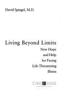 Cover of Living Beyond Limits by David Spiegel