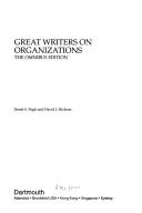 Front cover of Great writers on organizations by Derek Salman Pugh
