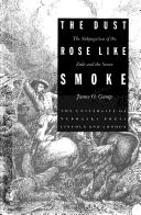 Front cover of The Dust Rose Like Smoke by James O. Gump