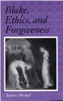 Front cover of Blake, ethics, and forgiveness by Jeanne Moskal