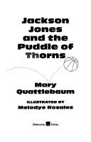 Front cover of Jackson Jones and the puddle of thorns by Mary Quattlebaum